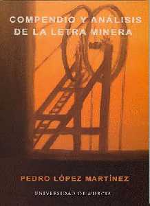 Compendio y an�lisis de la letra minera